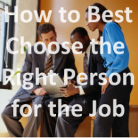 Choosing the right person for the job