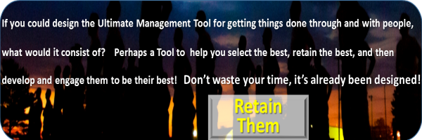 The Ultimate Management Tool? Would it help you retain them?
